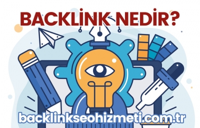 Backlink nedir? Backlink Almanın Sunduğu Trafik Artışı ve Otorite Artışının Önemi